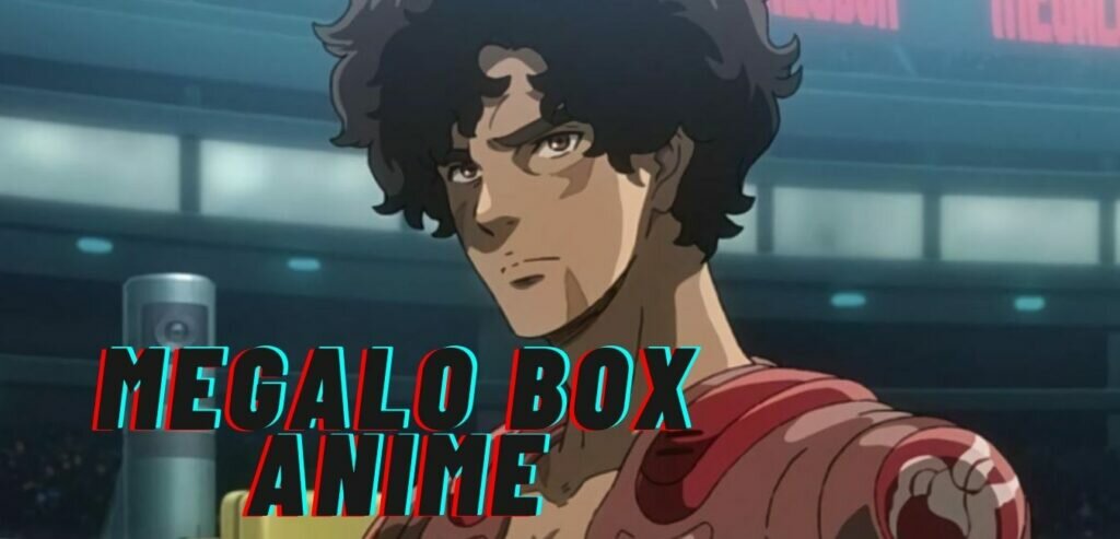 Megalo Box Anime