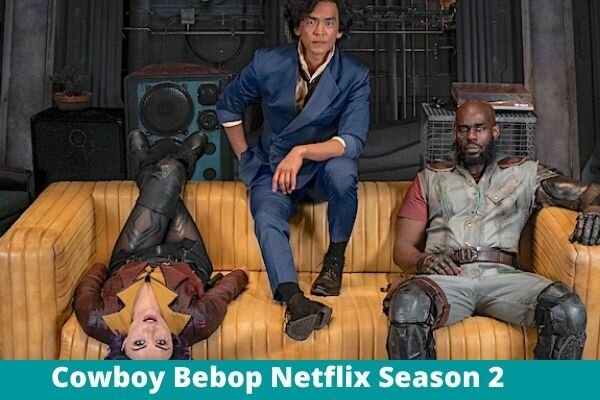Cowboy Bebop Netflix Season 2