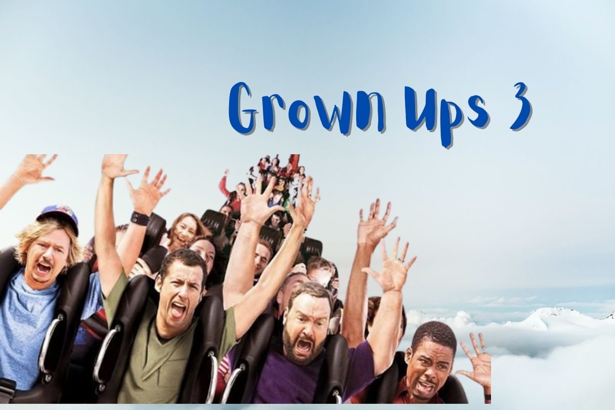 Grown Ups 3: will we ever see Grown Ups 3? 