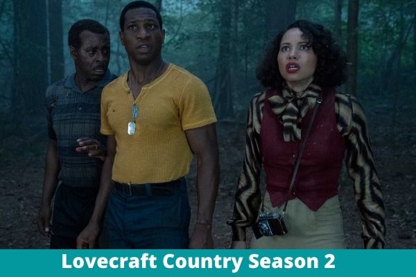 Lovecraft Country Season 2 Release Date: Confirm or Cancelled! Check Here!