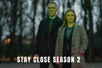 Stay Close Season 2