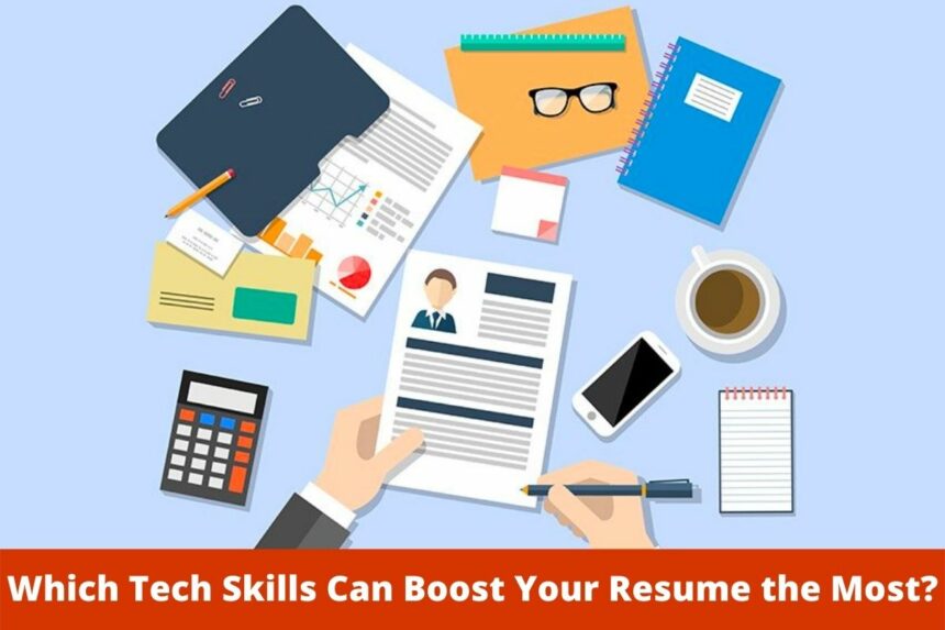 Which Tech Skills Can Boost Your Resume the Most