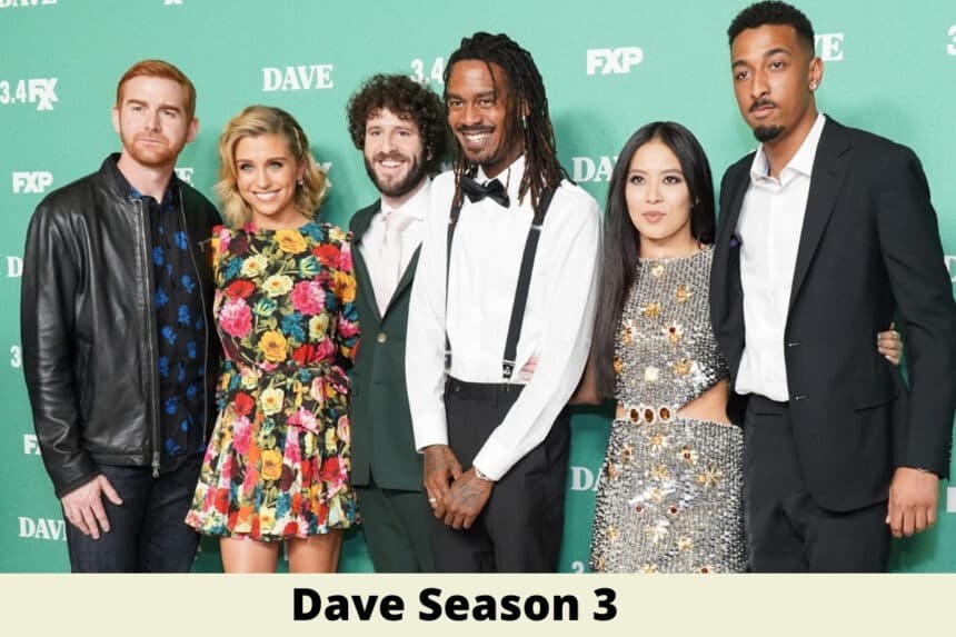 Dave Season 3