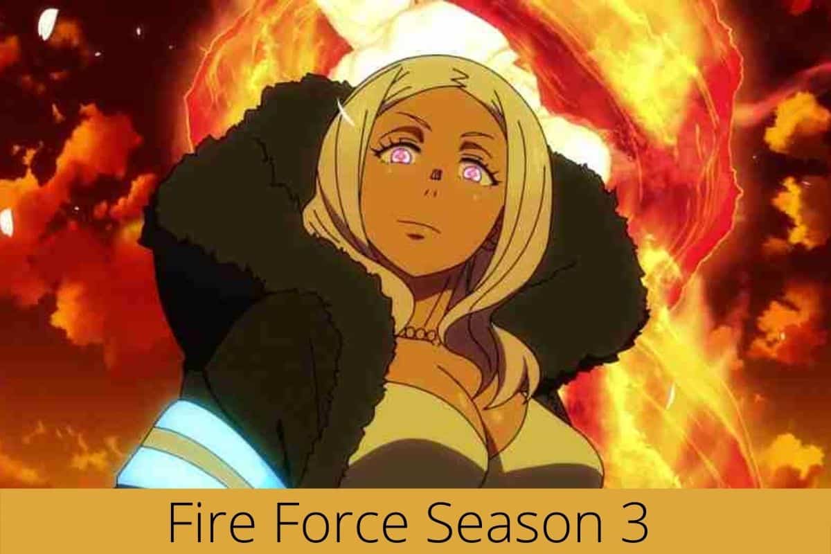 Fire Force Season 3 Release Date Updates: Will There Be A New Season?