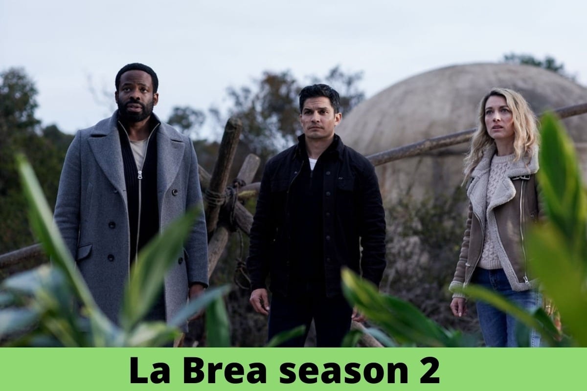 La Brea season 2: Confirmed Release Date, Trailer & Everything We Know in 2022