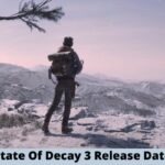 State Of Decay 3 Release Date Status