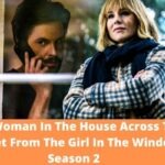 The Woman In The House Across The Street From The Girl In The Window Season 2