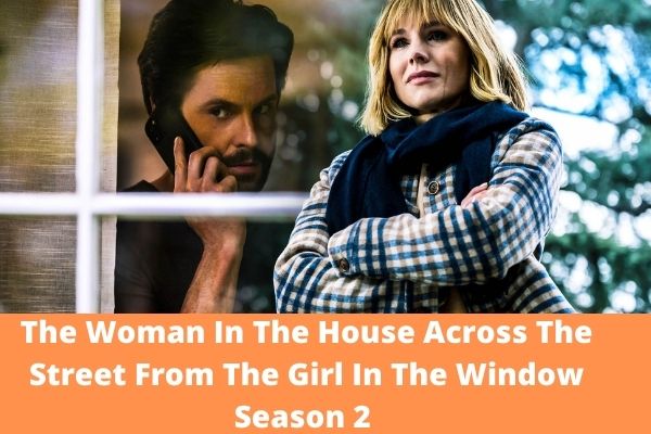 The Woman In The House Across The Street From The Girl In The Window Season 2