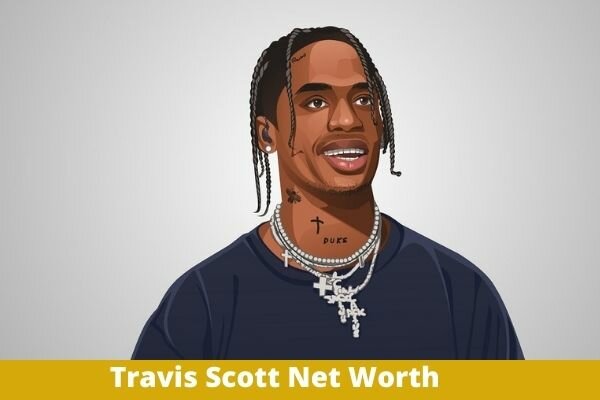 Travis Scott Net Worth