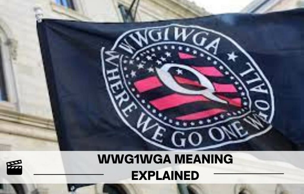WWg1wga Meaning Explained
