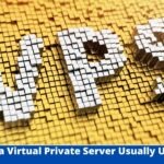 What is a Virtual Private Server Usually Used For?