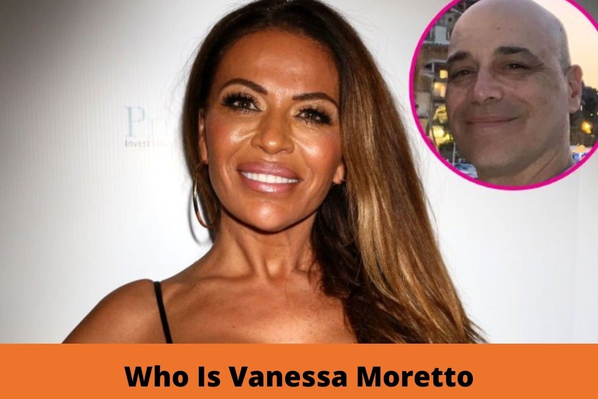 Who Is Vanessa Moretto