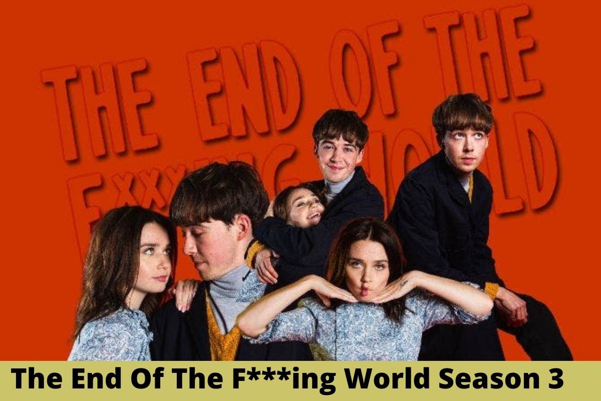 The End Of The F***ing World Season 3: Are We Getting It or Not?