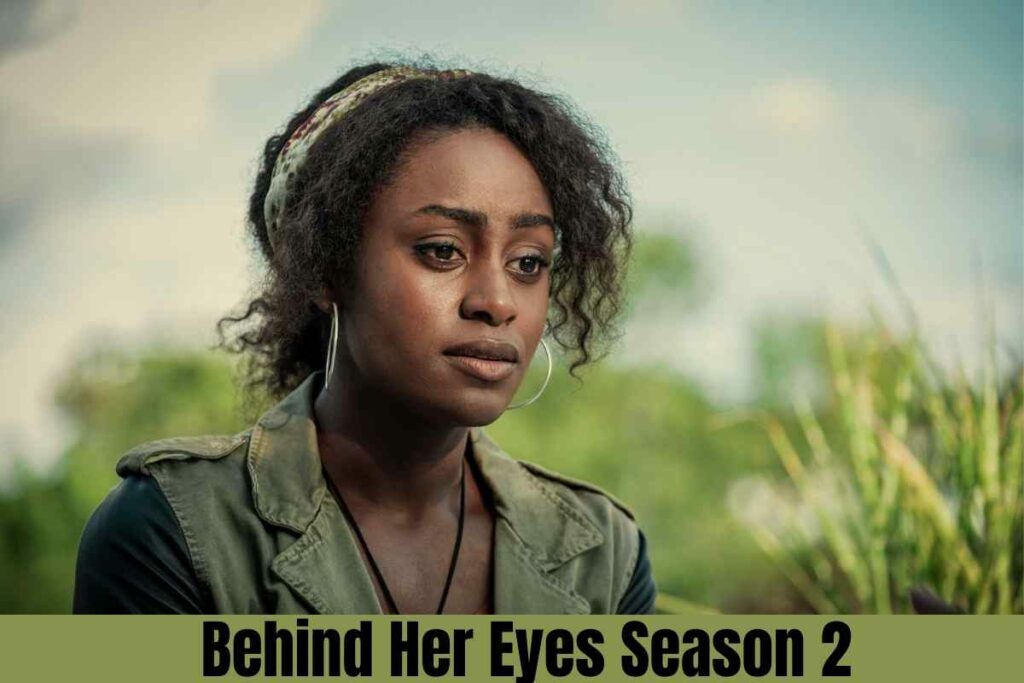 Behind Her Eyes Season 2