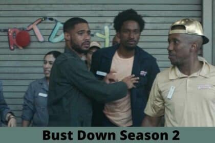 Bust Down Season 2