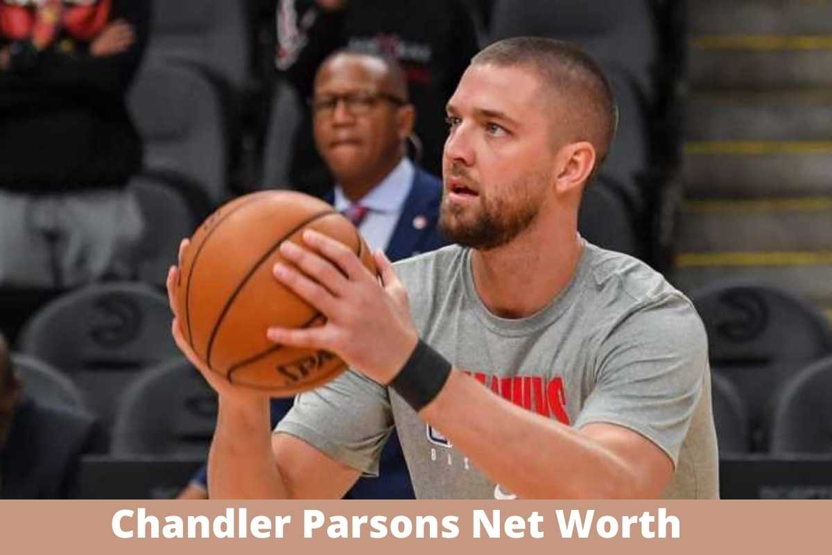 Chandler Parsons Net Worth