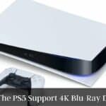 Does The PS5 Support 4K Blu-Ray Discs