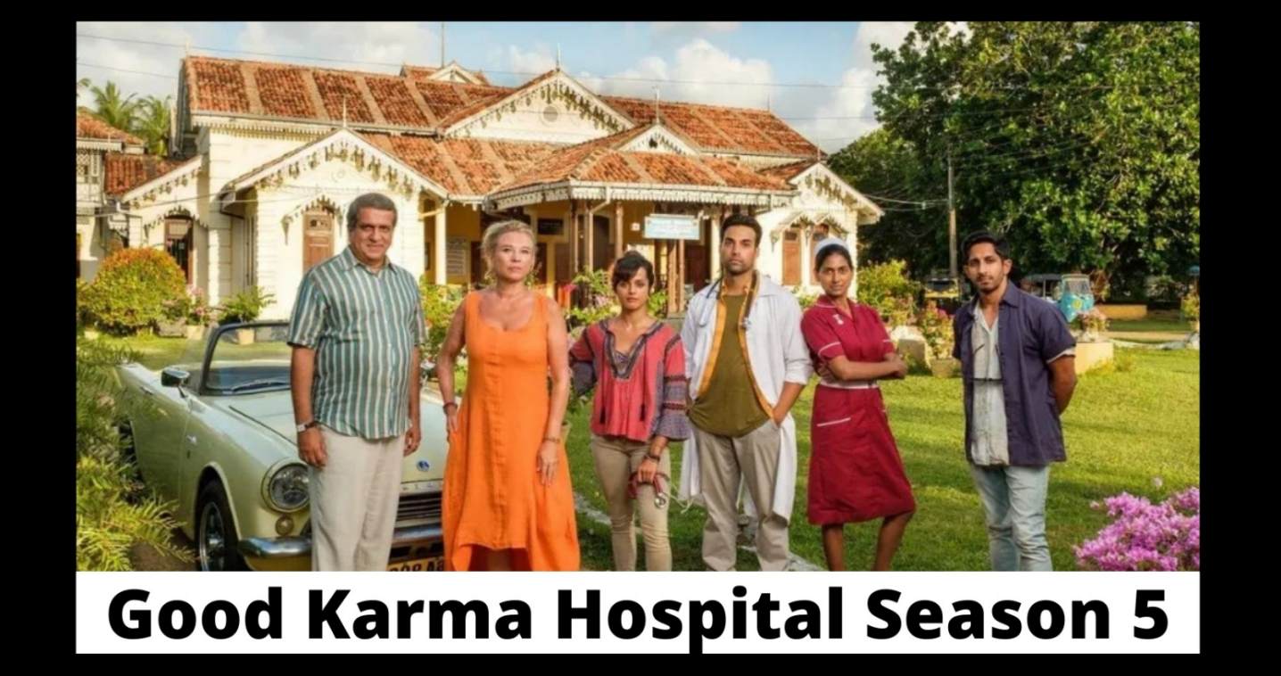 Good Karma Hospital Season 5
