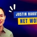 Justin Hakuta Net Worth information