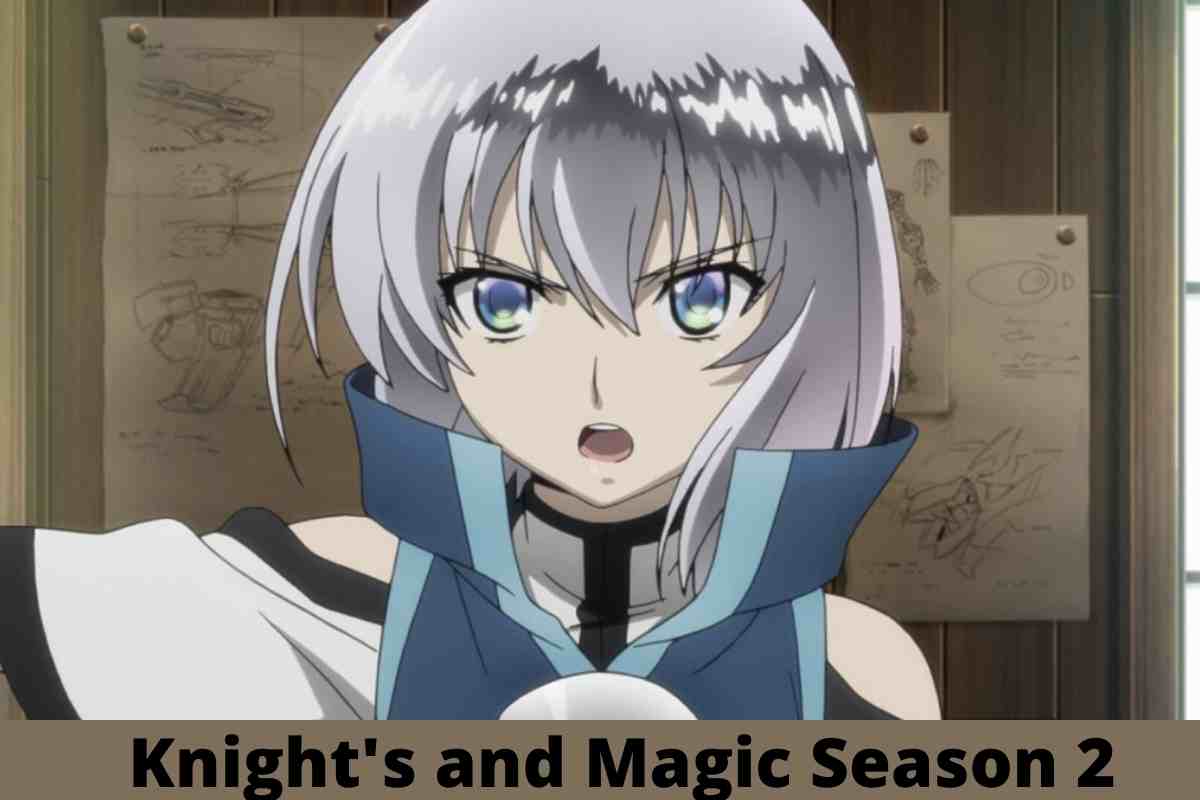 Segunda Temporada de Knight's & Magic? 