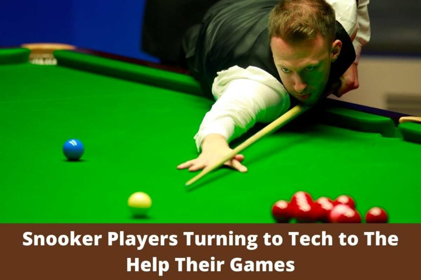 Snooker Players Turning to Tech to The Help Their Games