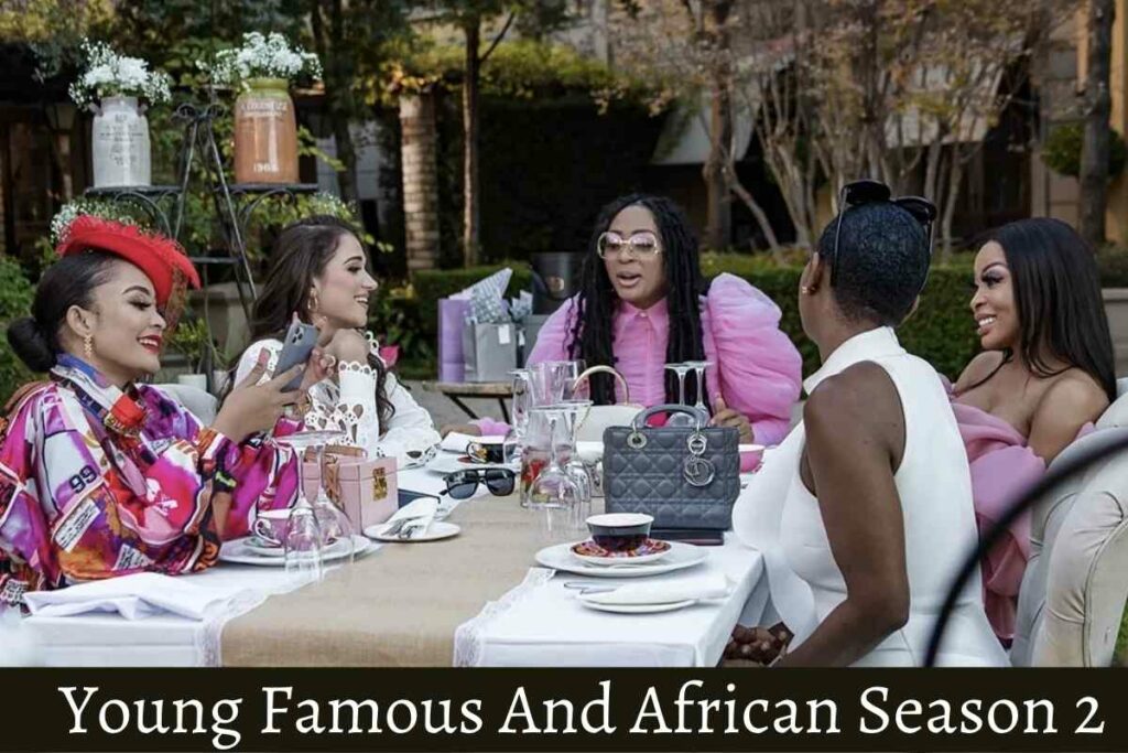 Young Famous And African Season 2