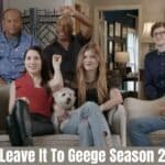 Leave It To Geege Season 2