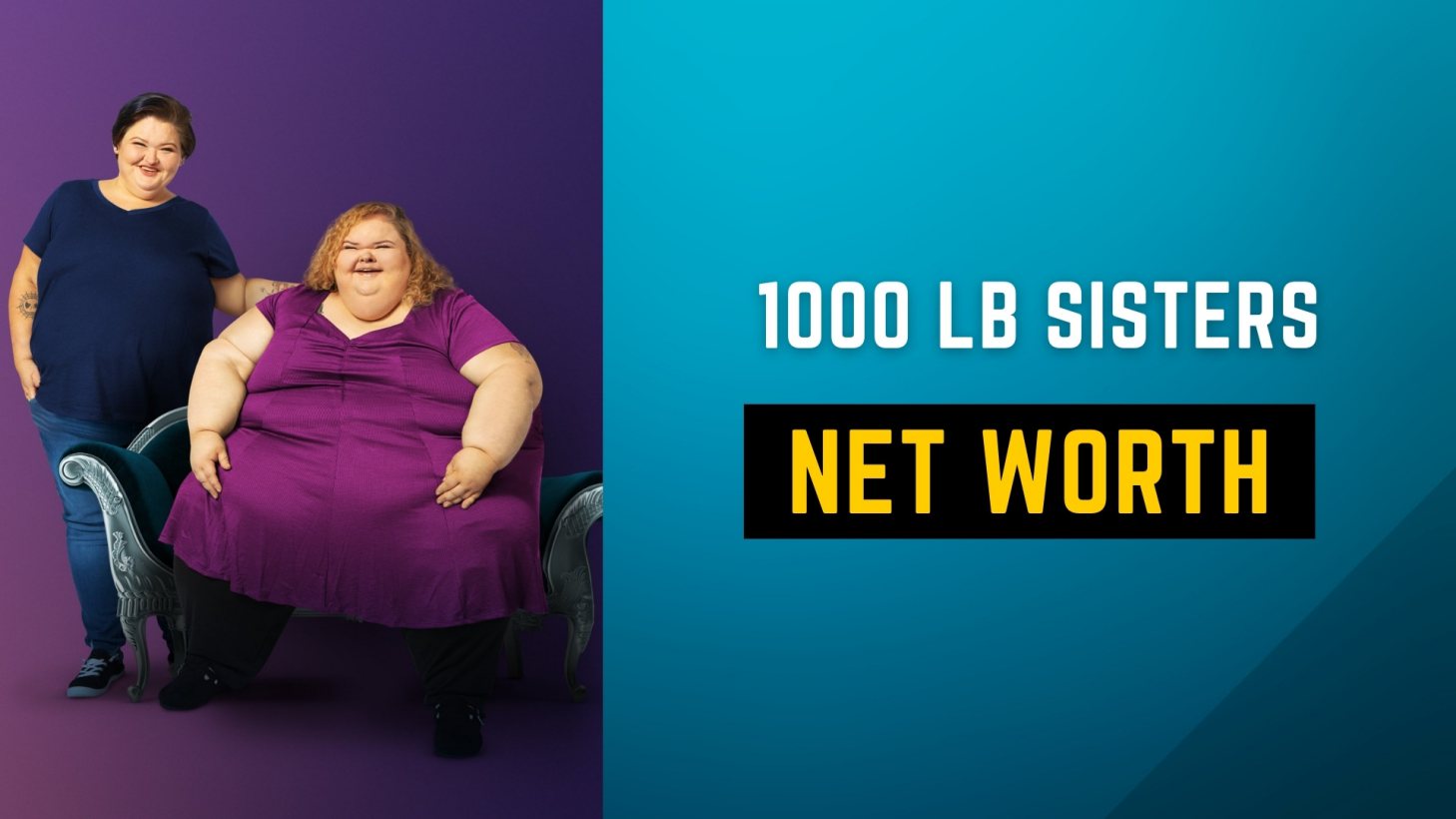 1000Lb Sisters Net Worth 2023 Early Life, Biography and More Updates!