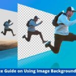 A Complete Guide on Using Image Background Removers