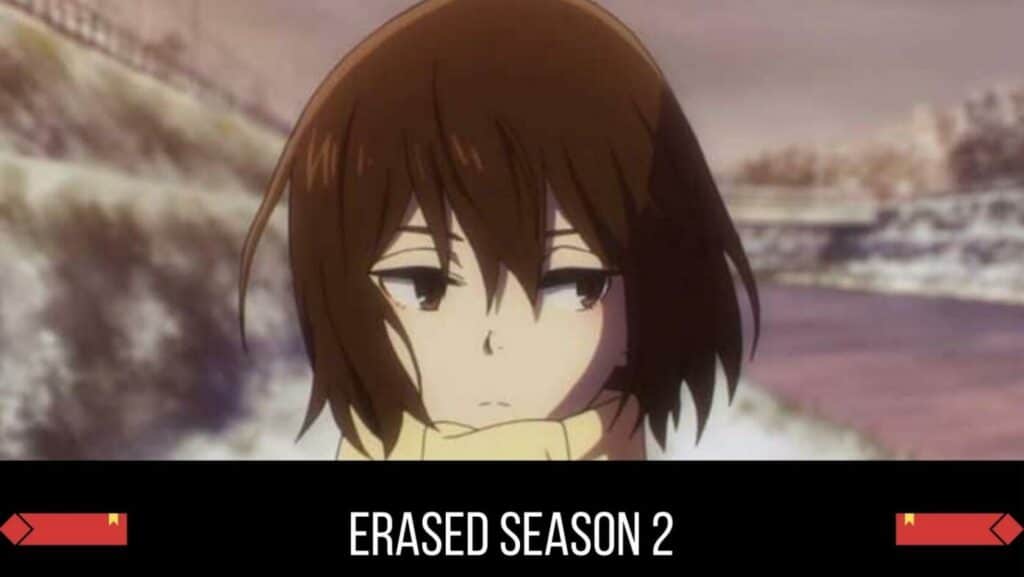 Erased Season 2 Release Date Status