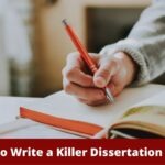 How to Write a Killer Dissertation Paper