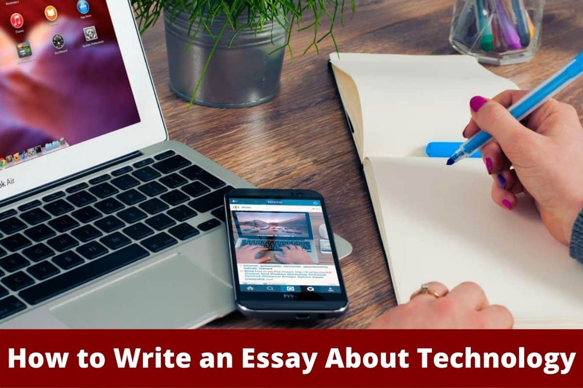 How to Write an Essay About Technology