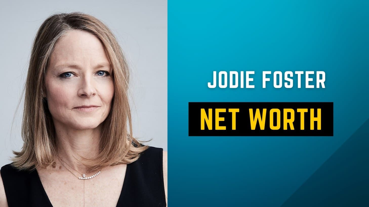 Jodie Foster Net Worth
