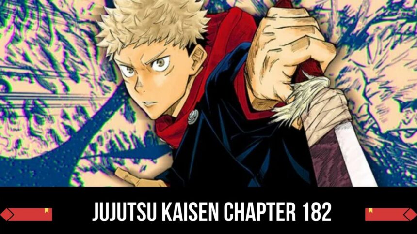 Jujutsu Kaisen Chapter 182 Release Date Status