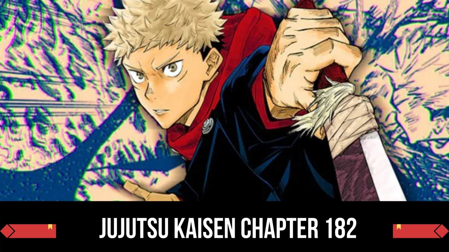 Jujutsu Kaisen Chapter 182 Release Date, Raw Scans, Manga Spoilers, Leaks and Latest Updates