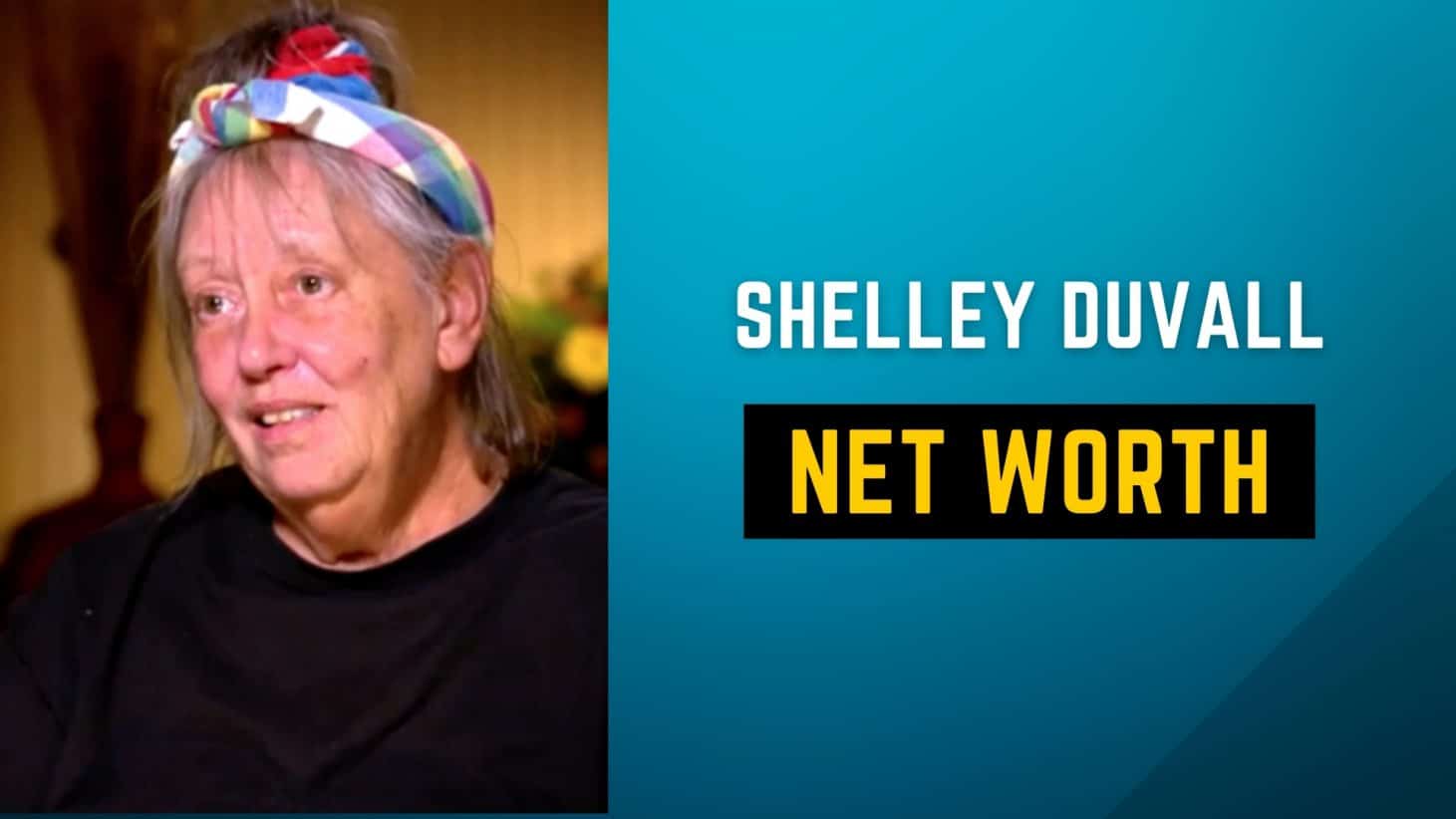 Shelley Duvall Net Worth