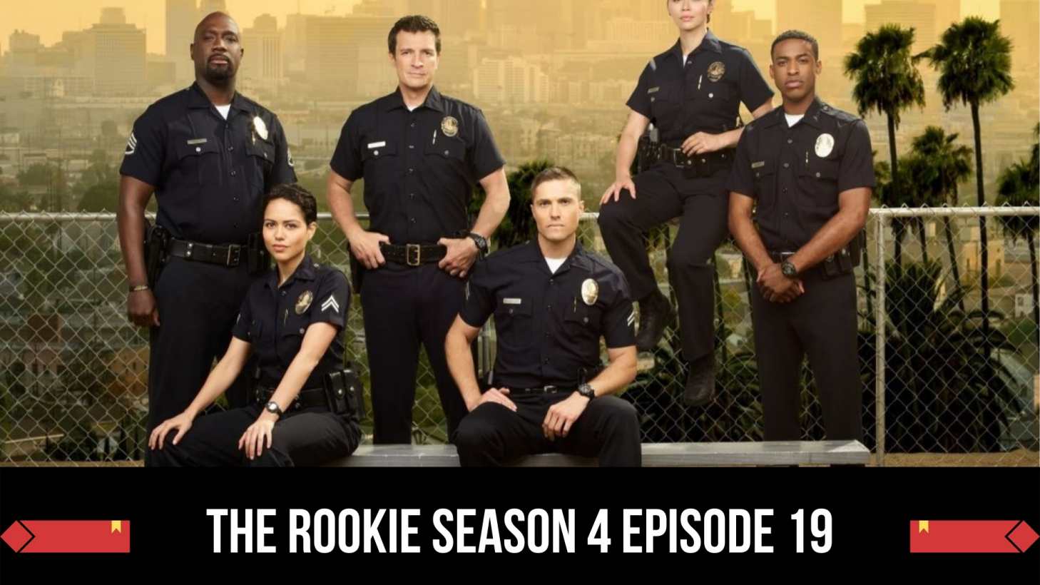 'The Rookie' Season 4 Episode 19 Release Date