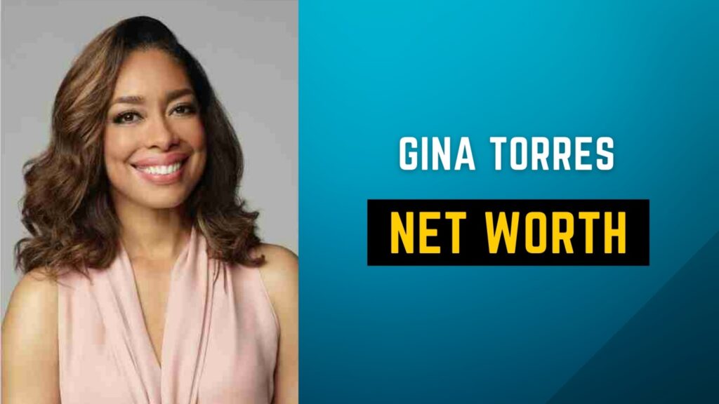 Gina Torres Net Worth