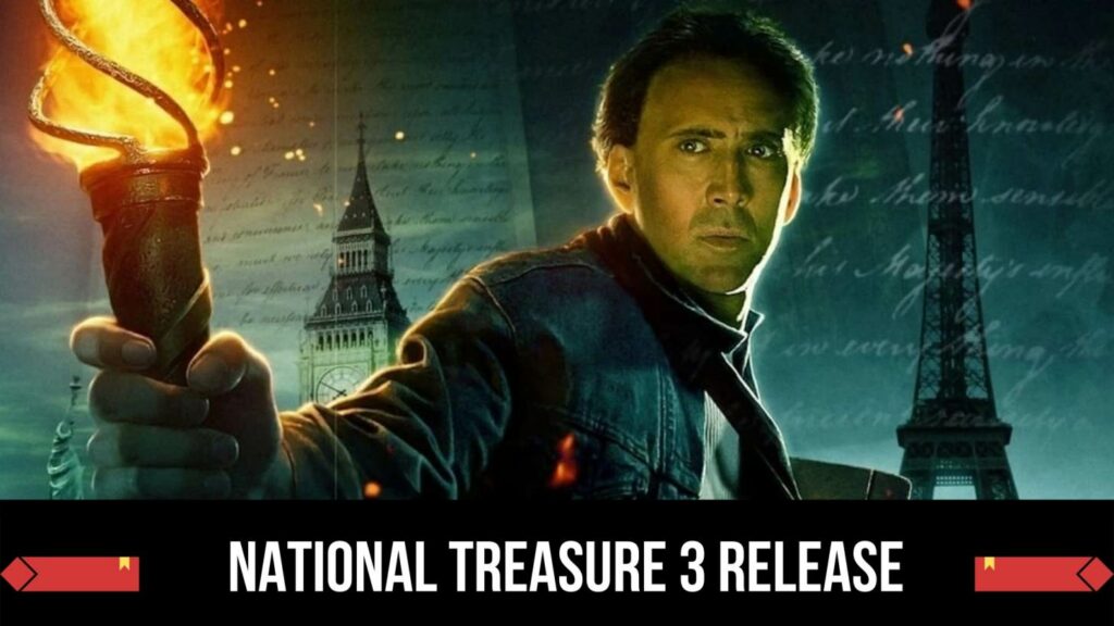 National Treasure 3 Release Date Status