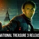 National Treasure 3 Release Date Status