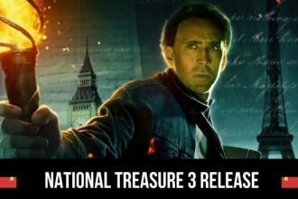 National Treasure 3 Release Date Status