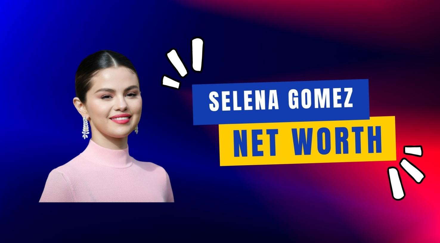 Selena Gomez Net Worth 2022: How Much Has Selena Gomez Net Worth After Found ‘Rare Beauty’?