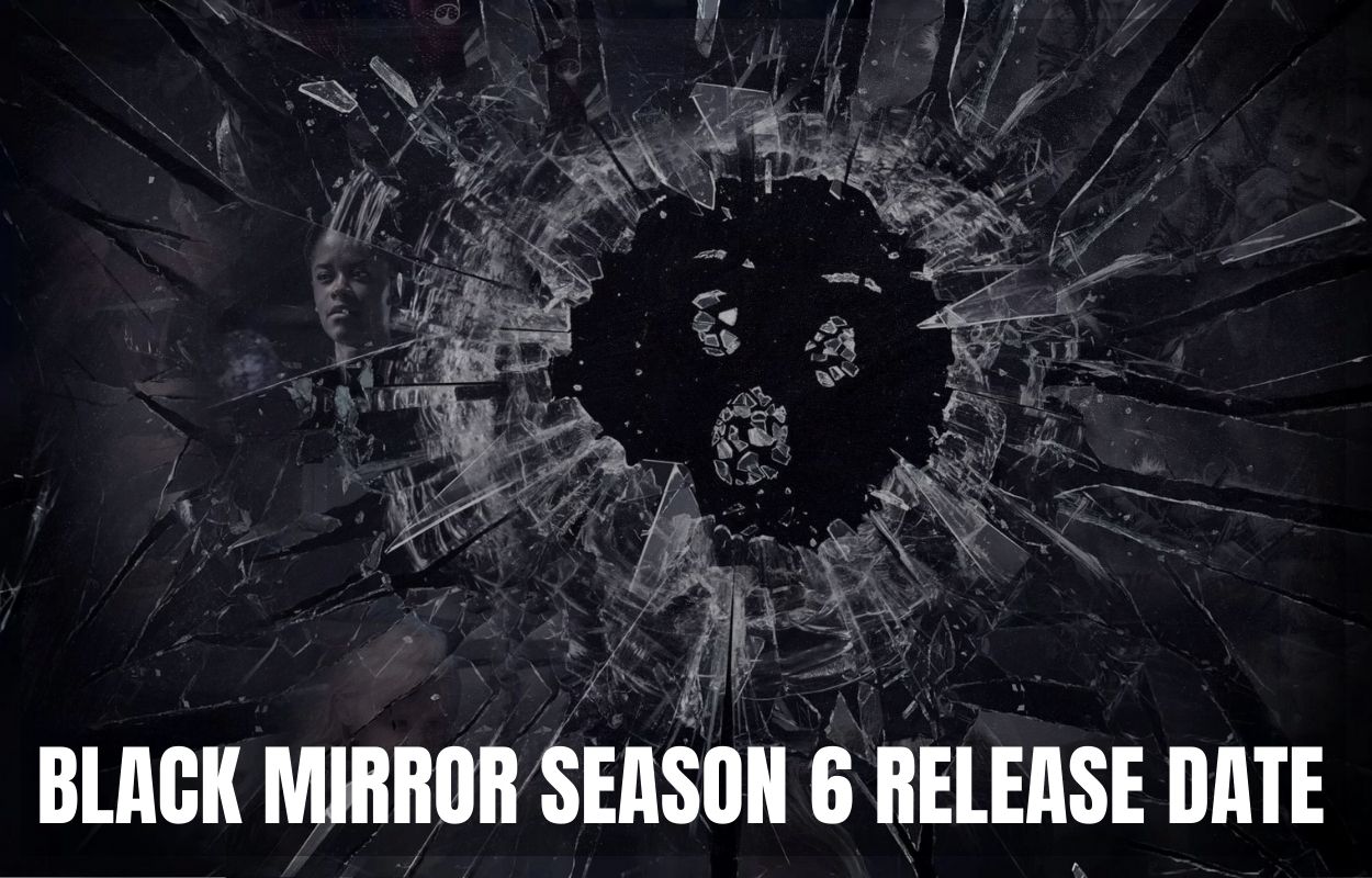Black Mirror Season 6 Release Date