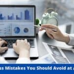 Business Mistakes You Should Avoid at All Costs