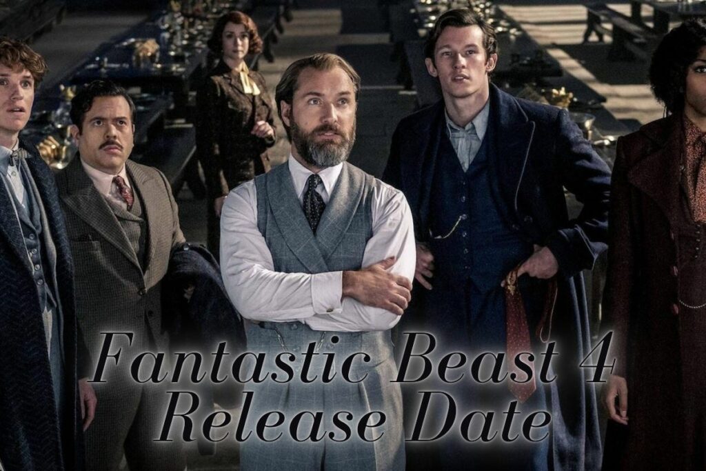 Fantastic Beast 4 Release Date