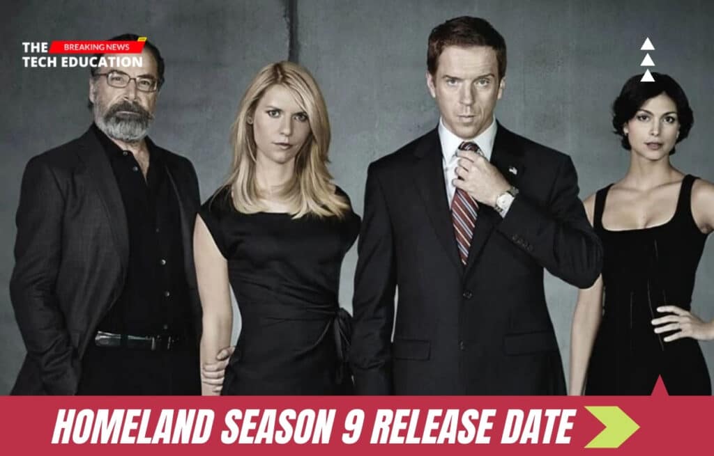 Homeland Season 9 Release Date Status