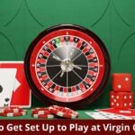 How to Get Set Up to Play at Virgin Games