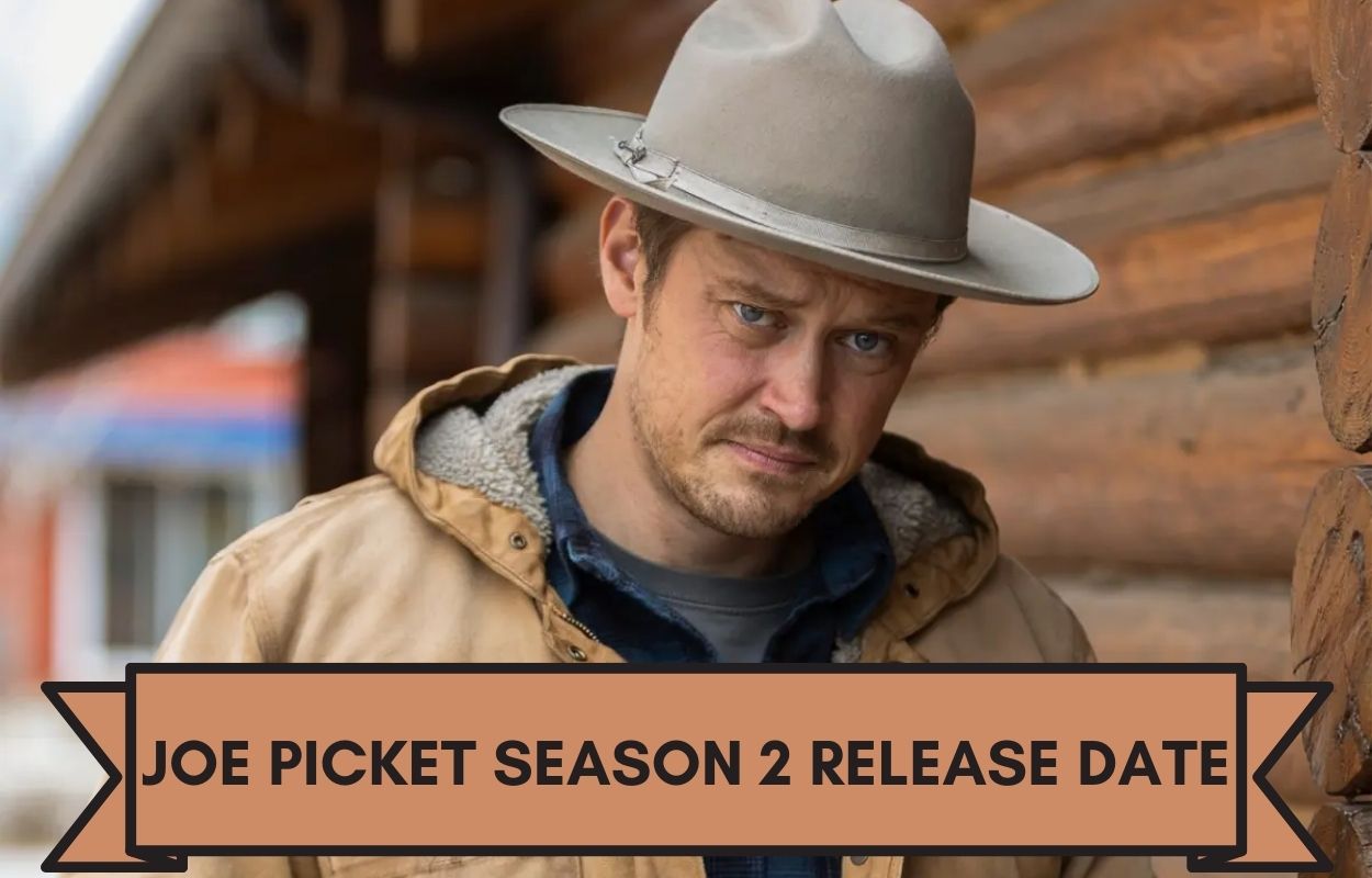Joe Pickett Season 2 Release Date, Renewal Status, Plot, Cast & More
