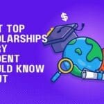 Meet Top Scholarships Every Student Should Know About