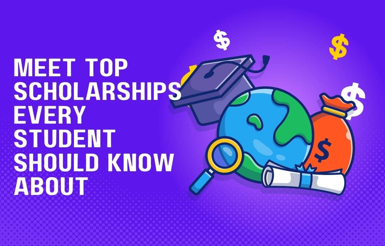 Meet Top Scholarships Every Student Should Know About